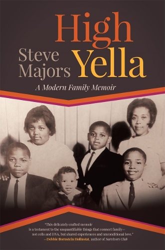 High Yella: A Modern Family Memoir.