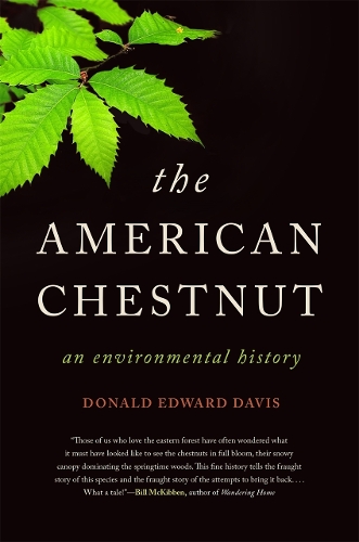 The American Chestnut: An Environmental History.