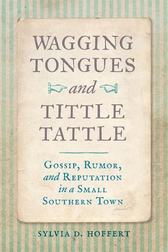 Wagging Tongues and Tittle Tattle