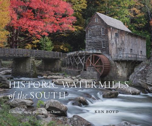 Historic Watermills of the South: Enduring Legacy and Timeless Charm.