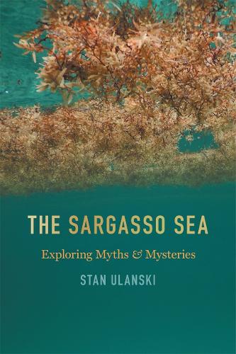 The Sargasso Sea: Exploring Myths and Mysteries.