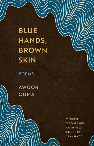 Blue Hands, Brown Skin: Poems.