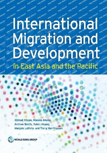 International Migration and Development in East Asia and the Pacific.