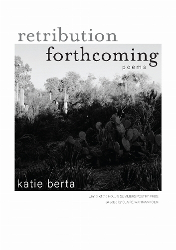 Retribution Forthcoming: Poems.