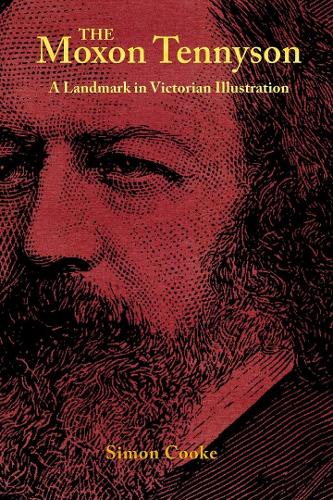 The Moxon Tennyson: A Landmark in Victorian Illustration.