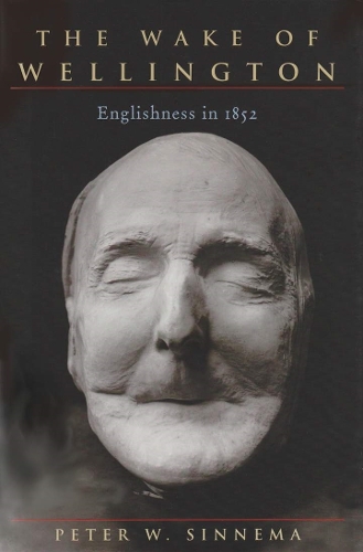 The Wake of Wellington: Englishness in 1852.