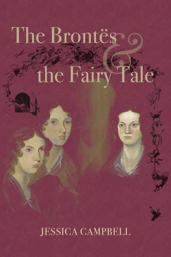 The Brontes and the Fairy Tale.