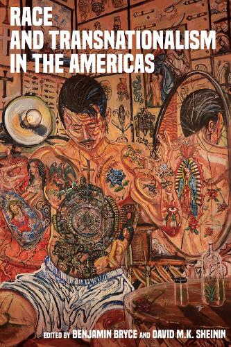 Race and Transnationalism in the Americas.