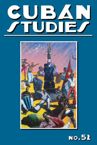 Cuban Studies 52.