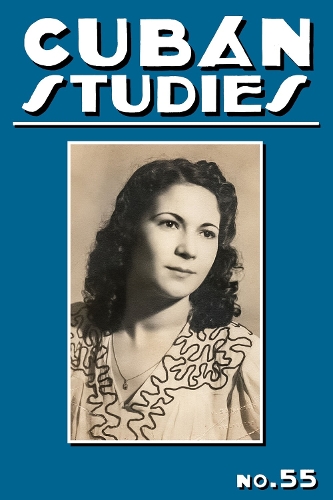 Cuban Studies 55.