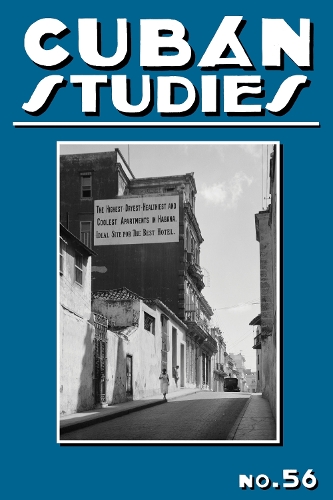 Cuban Studies 56.
