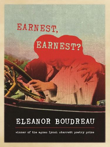 Earnest, Earnest?: Poems.