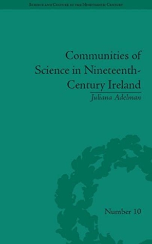 Communities of Science in Nineteenth-Century Ireland.