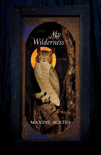 My Wilderness: Poems.