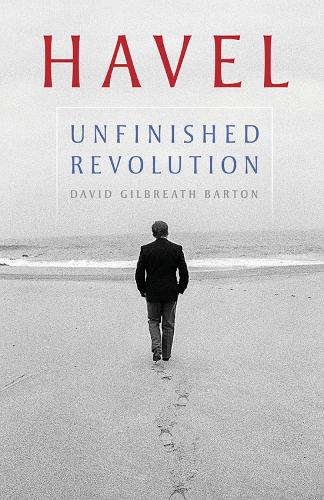 Havel: Unfinished Revolution.