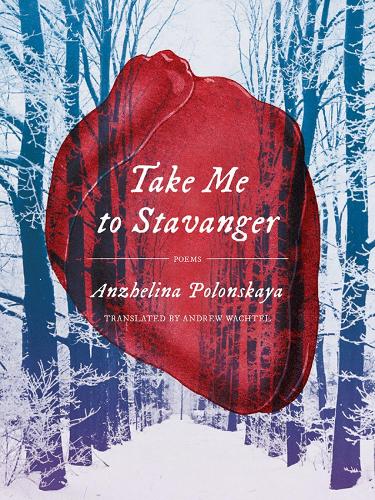 Take Me to Stavanger: Poems.