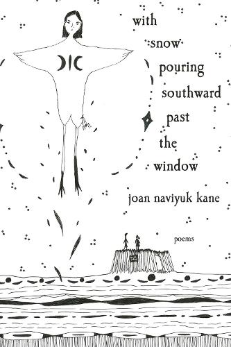 with snow pouring southward past the window: Poems.