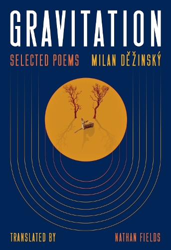 Gravitation: Selected Poems.