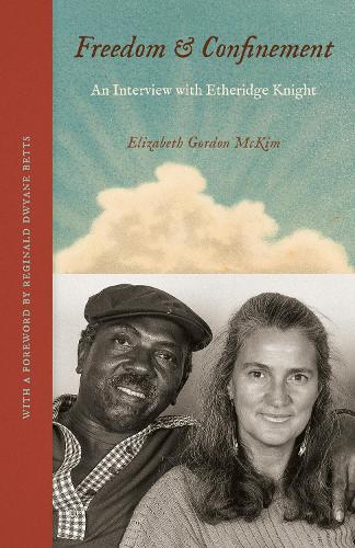 Freedom and Confinement: An Interview with Etheridge Knight.