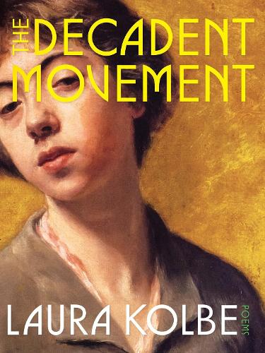 The Decadent Movement: Poems.