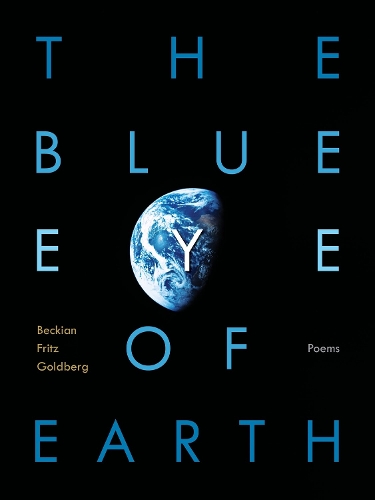 The Blue Eye of Earth: Poems.