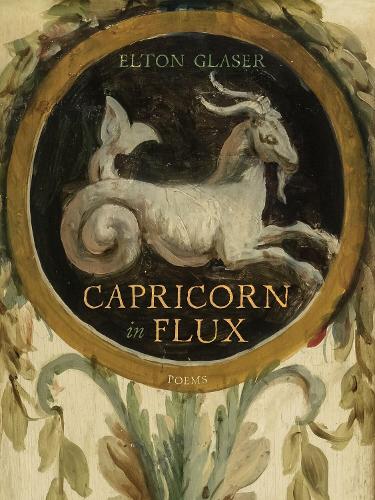 Capricorn in Flux: Poems.