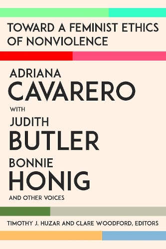 Toward a Feminist Ethics of Nonviolence.