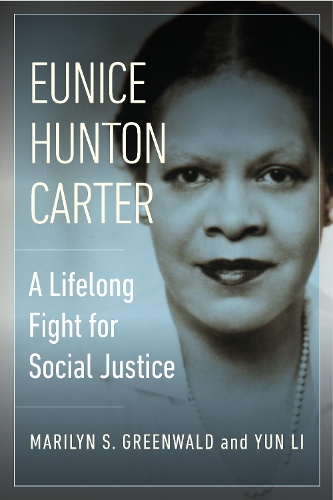 Eunice Hunton Carter: A Lifelong Fight for Social Justice. New edition