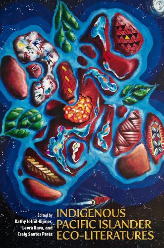 Indigenous Pacific Islander Eco-Literatures.