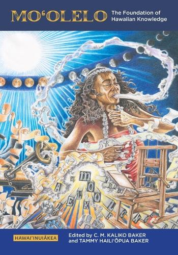 Mo'olelo: The Foundation of Hawaiian Knowledge.