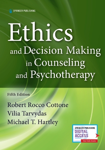 Ethics and Decision Making in Counseling and Psychotherapy. 5th New edition