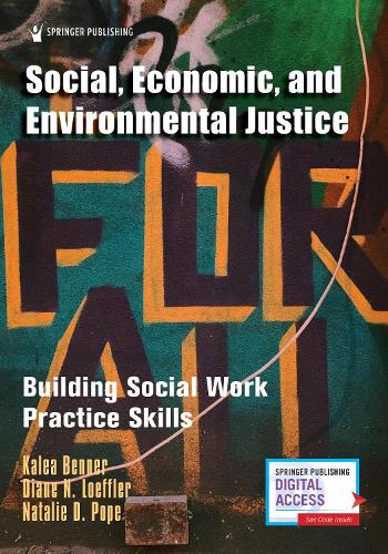 Social, Economic, and Environmental Justice: Building Social Work Practice Skills.