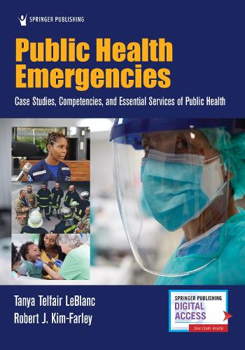 Public Health Emergencies: Case Studies, Competencies, and Essential Services of Public Health.
