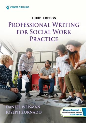 Professional Writing for Social Work Practice: Developing Future-Ready Competencies in Ai, Deia, and Online Teaching and Learning.