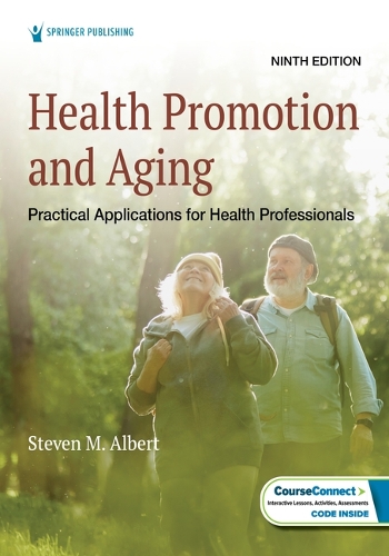 Health Promotion and Aging: Practical Applications for Health Professionals. 9th New edition