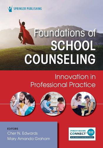 Foundations of School Counseling: Innovation in Professional Practice.