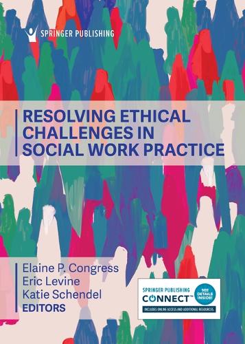 Resolving Ethical Challenges in Social Work Practice.