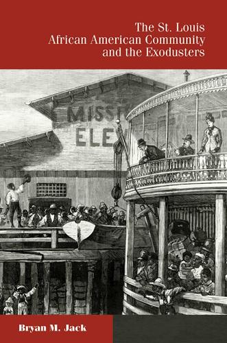 The St. Louis African American Community and the Exodusters.