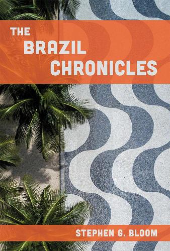 The Brazil Chronicles.