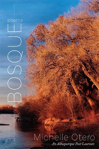 Bosque: Poems.