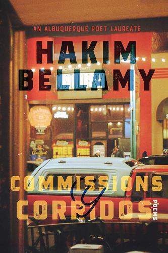 Commissions Y Corridos: Poems.