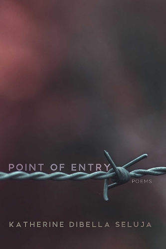 Point of Entry: Poems.