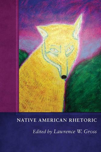 Native American Rhetoric.
