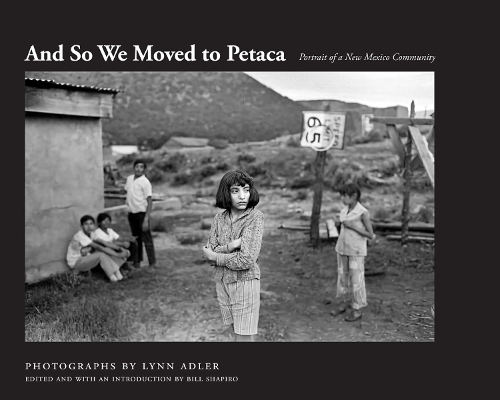 And So We Moved to Petaca: Portrait of a New Mexico Community.