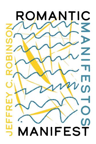 Romantic Manifestos Manifest.