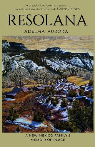 Resolana: A New Mexico Family's Memoir of Place.