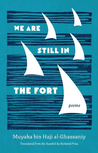 We Are Still in the Fort: Poems.