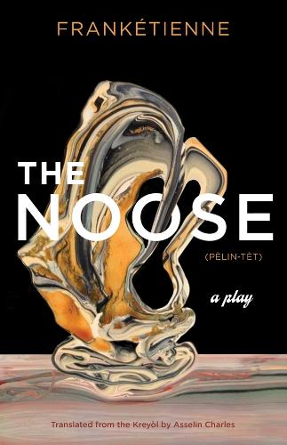 The Noose: A Play.
