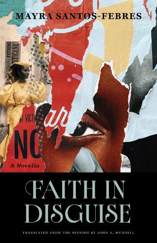 Faith in Disguise: A Novella.