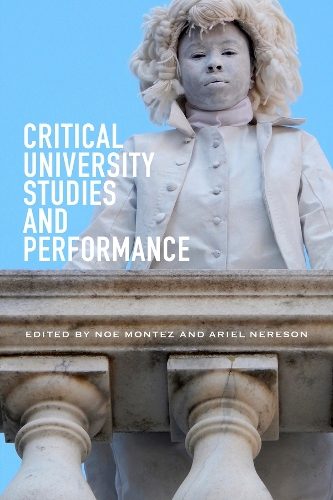 Critical University Studies and Performance.